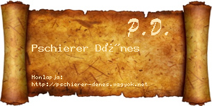 Pschierer Dénes névjegykártya